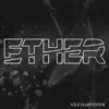 ETHER US - Vile Harvester - Single